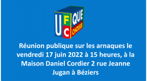 Les 10 arnaques du moment : réunion publique à l’association locale de Béziers